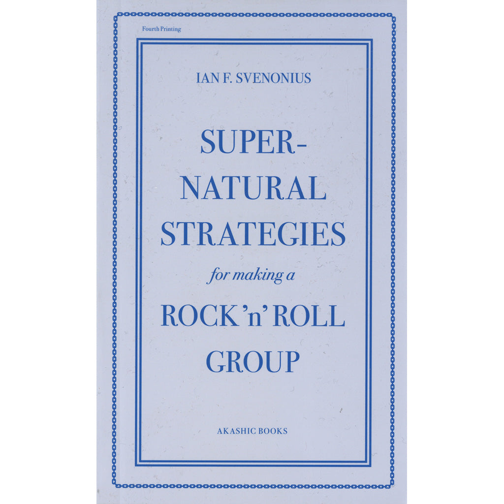 Supernatural Strategies For Making A Rock 'N' Roll Group (Book)