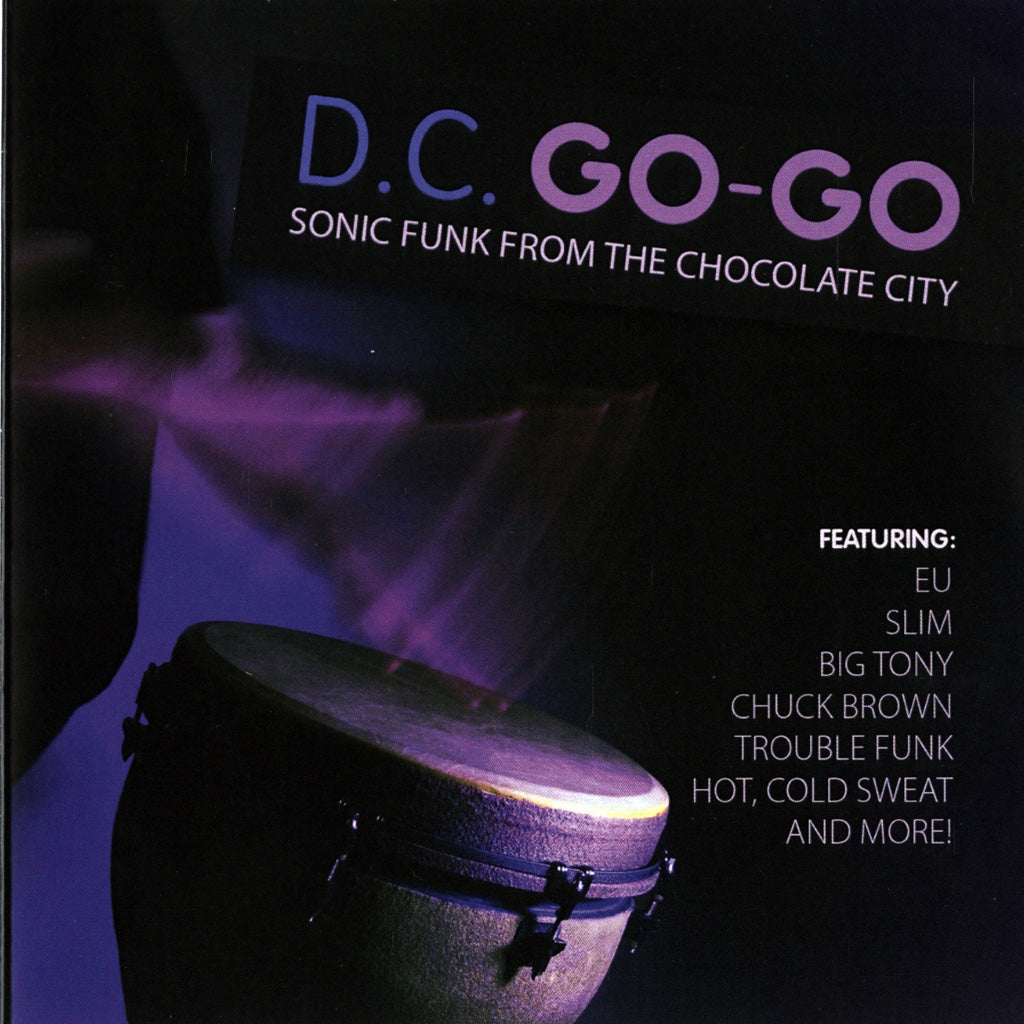 D.C. Go-Go: Sonic Funk from Chocolate City (CD)