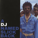 A DJ Named Slick Back II (Color Vinyl 7")