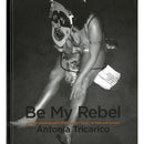 Be My Rebel (Hardcover Book)