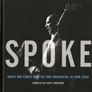 Spoke: Images And Stories From The 1980s DC Punk Scene (Book)