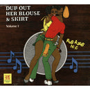 Dub Out Her Blouse And Skirt Volume 1 (CD)