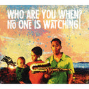 Who Are You When No One's Watching? (CD)