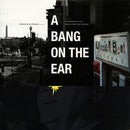 A Bang On The Ear (LP)
