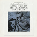Vol. 4: Going Back to the Blue Ridge Mountains (Original LP)