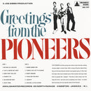 Greetings From The Pioneers (LP)