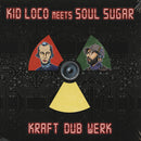 Kid Loco Meets Soul Sugar: Kraft Dub Werk (LP)