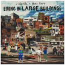 Living In Large Buildings (LP)