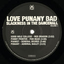 Love Punany Bad: Slackness In The Dancehall Volume 1 (2LP)