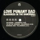 Love Punany Bad: Slackness In The Dancehall Volume 1 (2LP)