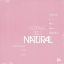 Nothing Feels Natural (LP)