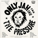 Only Jah Can Ease The Pressure (LP)