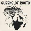 Queens Of Roots (LP)