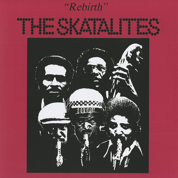 The Skatalites: Rebirth (aka The Legendary Skatalites) (LP)