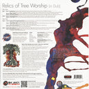 Relics Of Tree Worship (In Dub) (2LP)