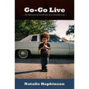 Go-Go Live: The Musical Life and Death of a Chocolate City (Book)