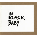 Be Black Baby (CD)