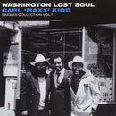 Washington Lost Soul: Carl 'Maxx' Kidd Singles Collection Vol. 1 (CD)