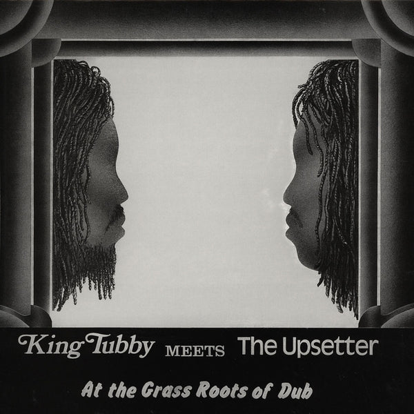 King Tubby Meets The Upsetter At The Grass Roots of Dub (LP)