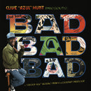 Clive "Azul" Hunt Presents Bad Bad Bad (LP)