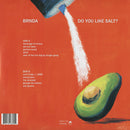 Do You Like Salt? (Ltd Edition Color Vinyl LP)