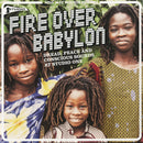 Fire Over Babylon (Dread, Peace And Conscious Sounds At Studio One) (2LP)