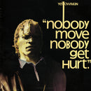 Nobody Move Nobody Get Hurt (LP)
