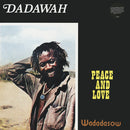 Dadawah: Peace And Love (Wadadasow) (LP)