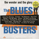 The Wonder And Glory Of The Blues Busters (180g LP)